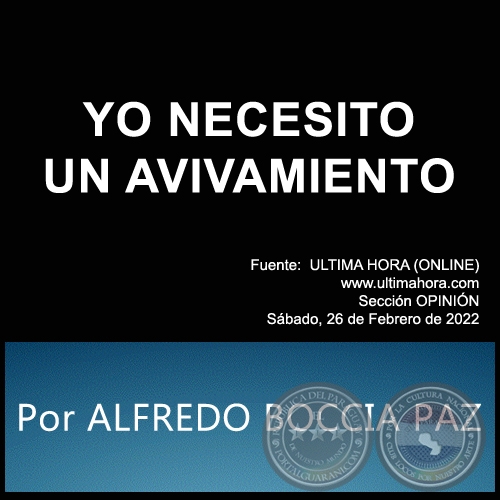 YO NECESITO UN AVIVAMIENTO - Por ALFREDO BOCCIA PAZ - Sábado, 26 de Febrero de 2022